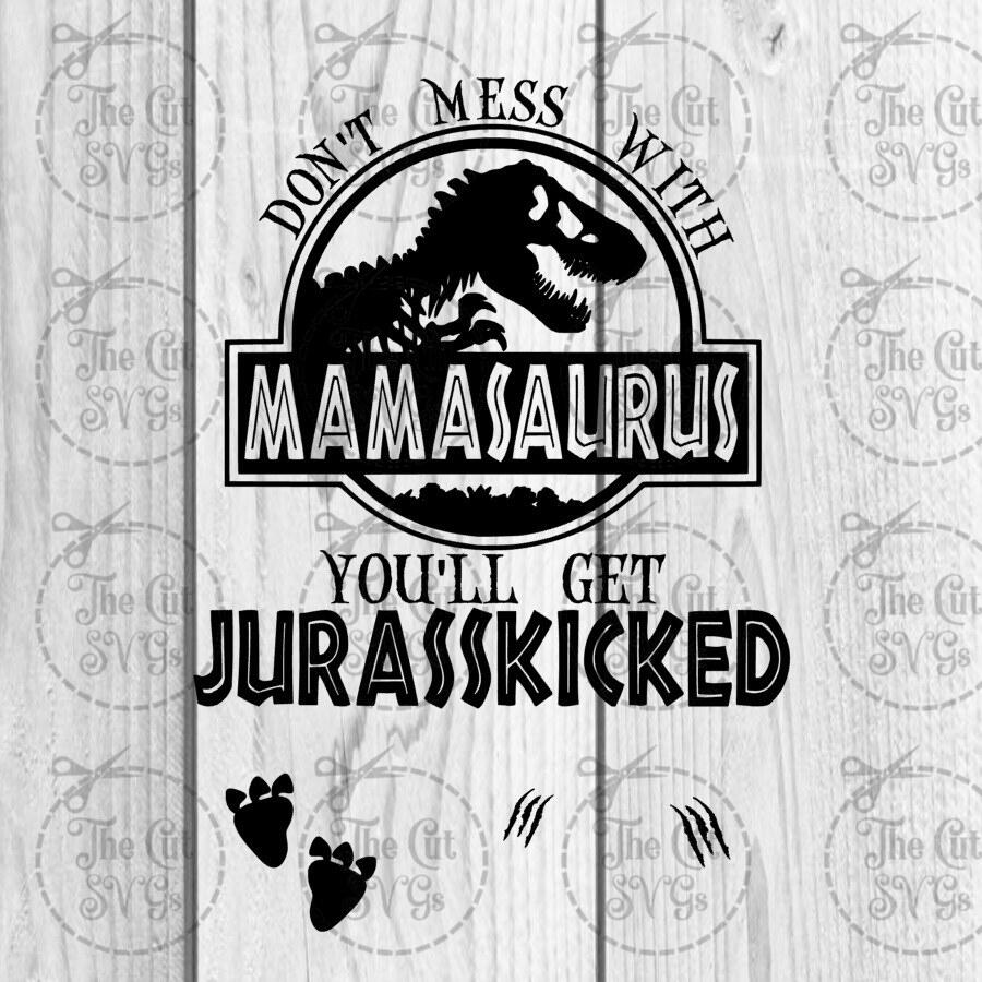 Art & Collectibles :: Mamasaurus Svg, Don't Mess With ...