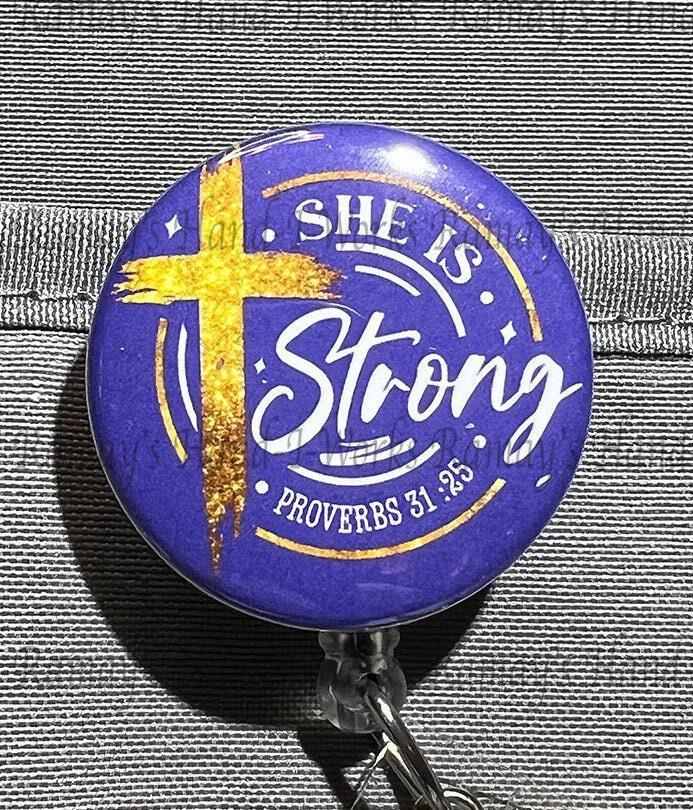 She is Clothed in Dignity and Strength 1.5 Retractable Badge Reel