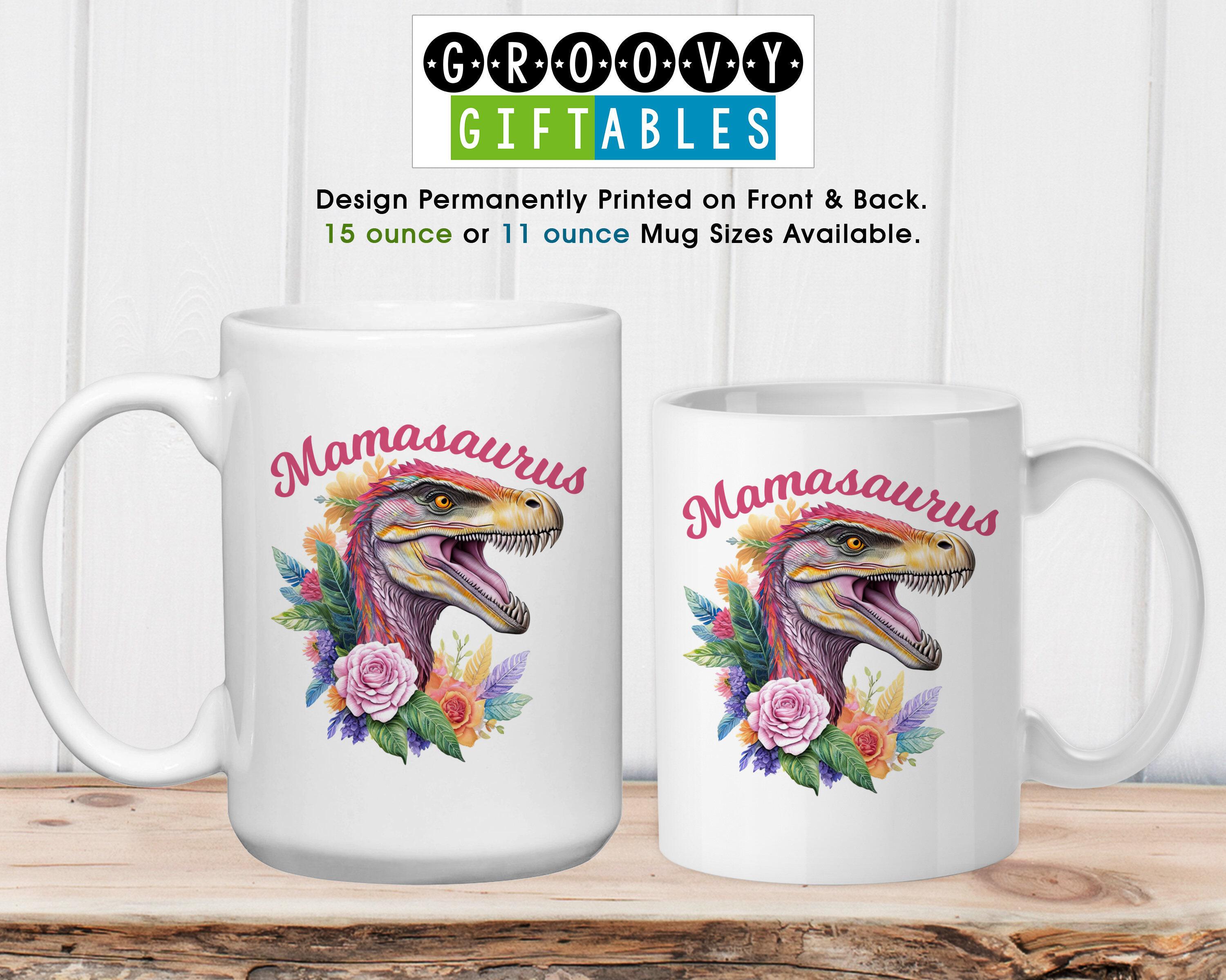 Mamasaurus Dinosaur Coffee Mug 