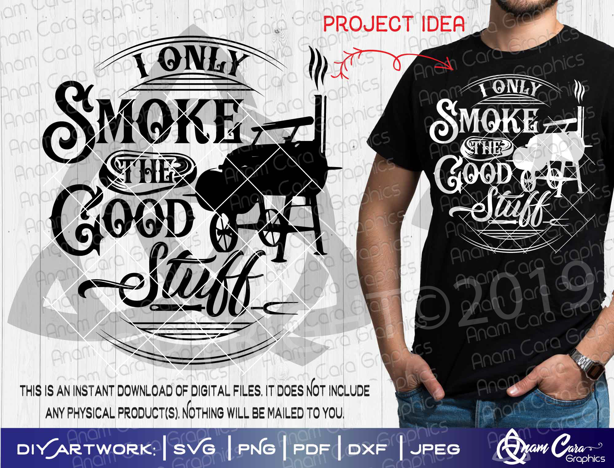 I Only Smoke The Good Stuff Svg Cut Or Print Art Anamcaragraphics