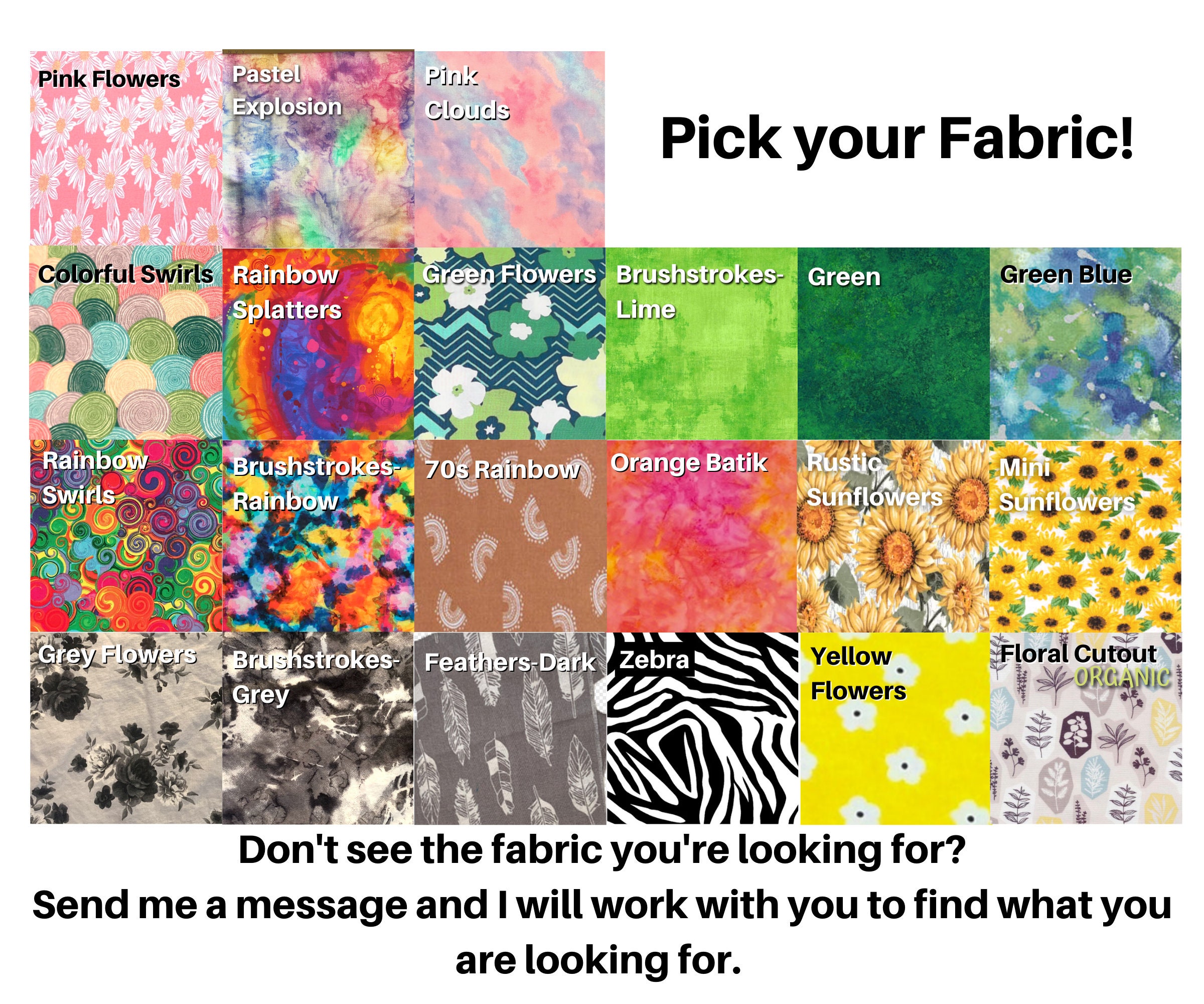 24 fabrics are shown in colors Pink, red, rainbow, green, orange, yellow, and greys. A note at the bottom says: Don't see the fabric you're looking for? Send me a message and I will work with you to find what you are looking for?