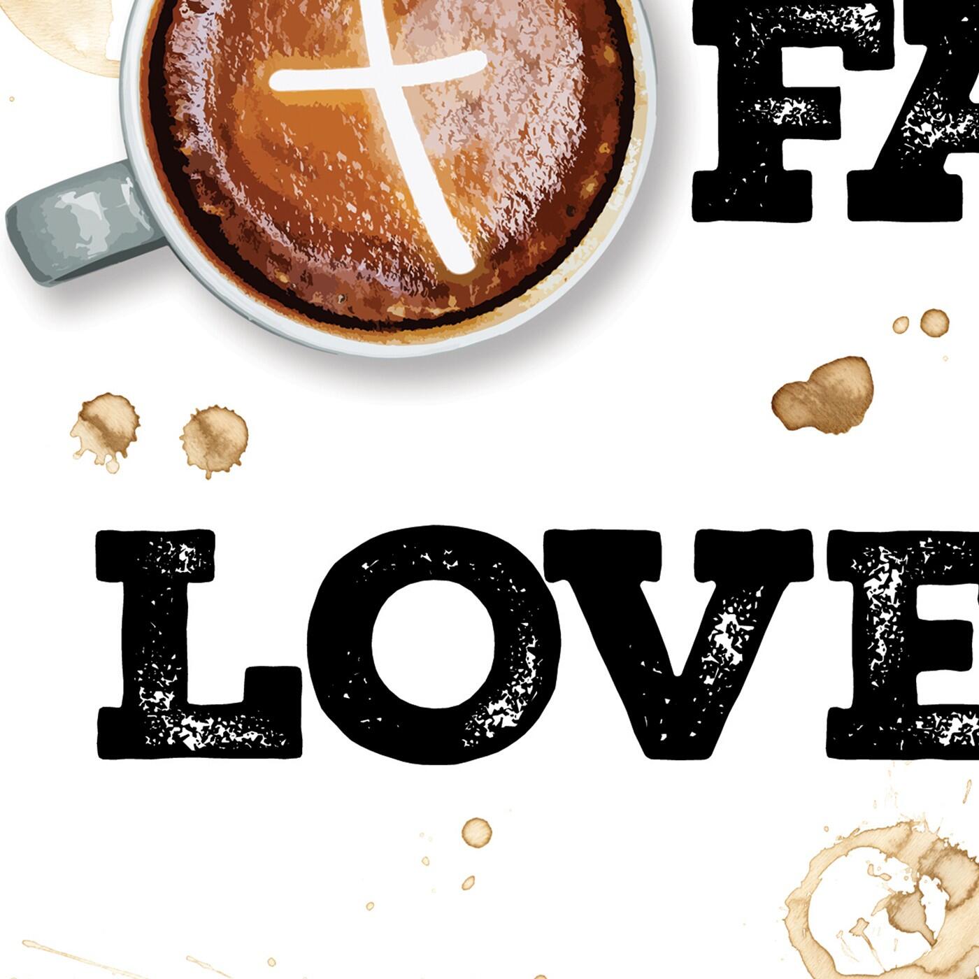 Faith, Love, Coffee Sign, Digital Download