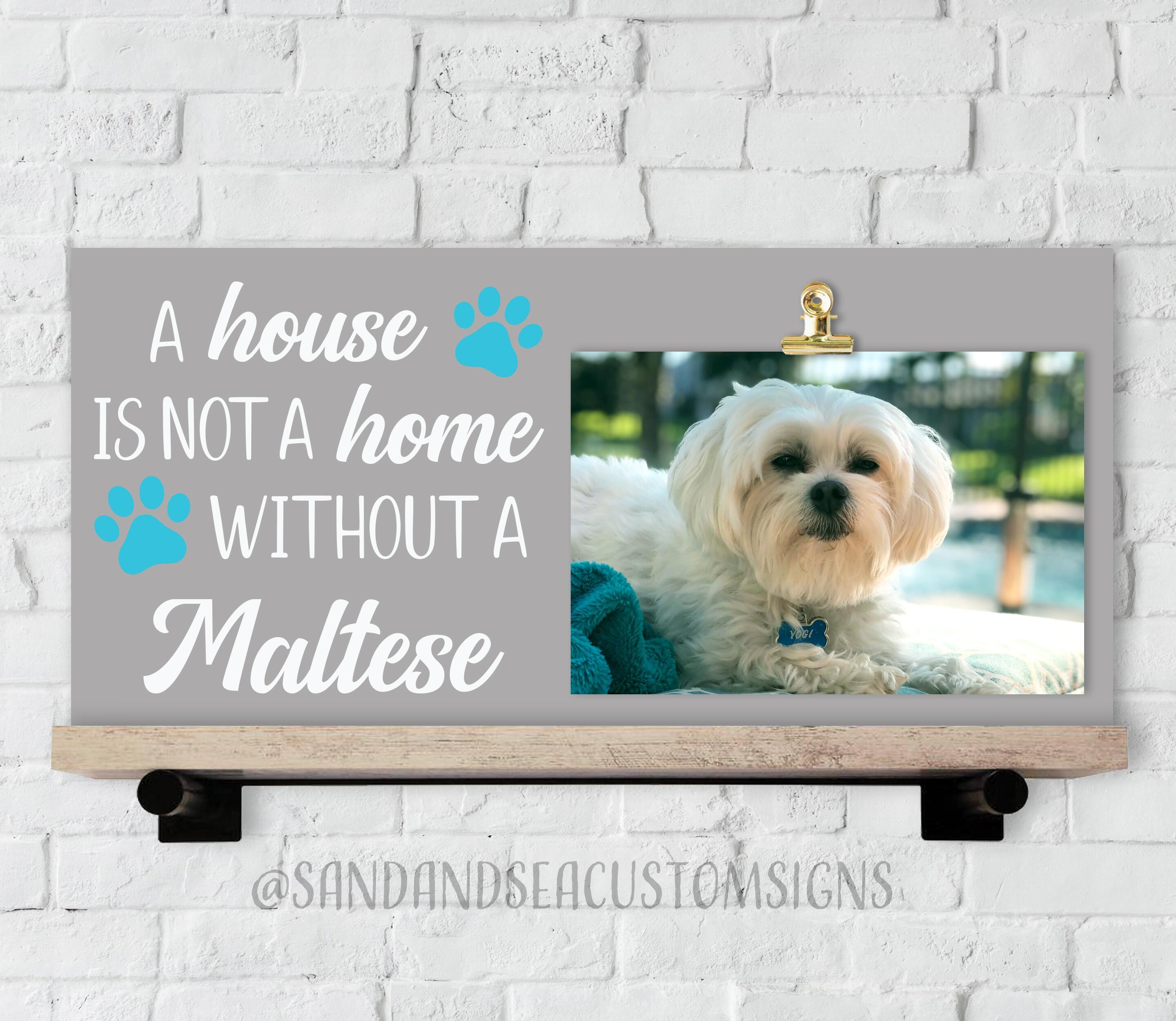 Gifts It's Not A Home Without A MALTESE Wood Sign Dogs Decorations 
