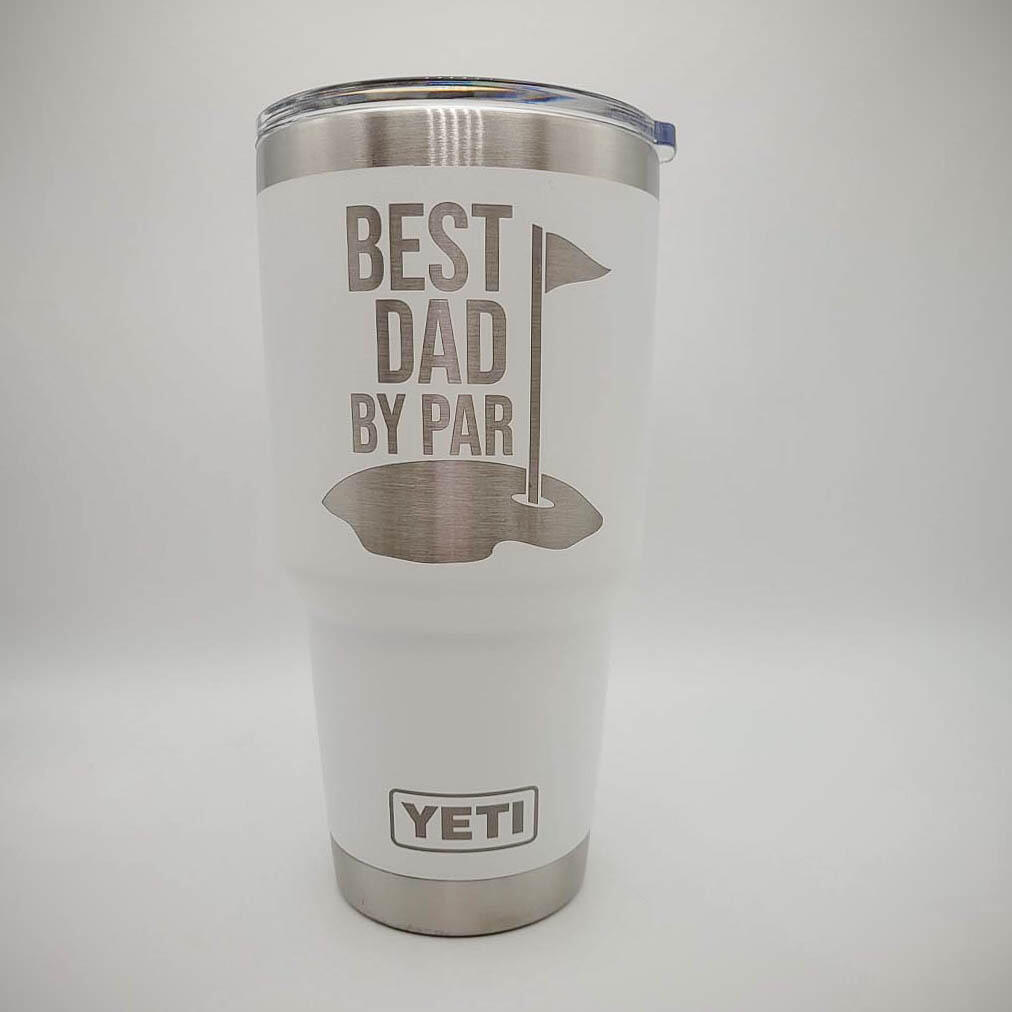 Best dad Ever Yeti - Powder Coated - Laser Engraved - Stainless Steel  Tumbler