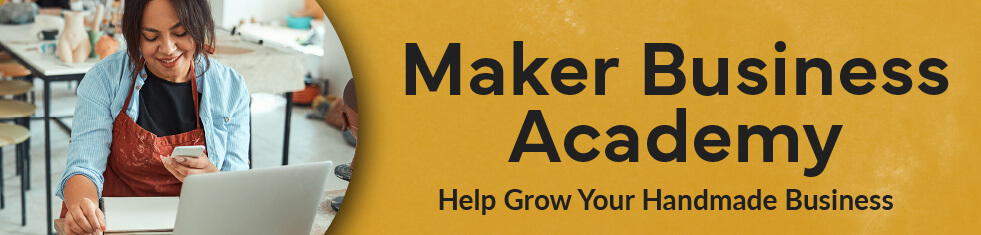 Grow Your Handmade Business with Maker Business Academy