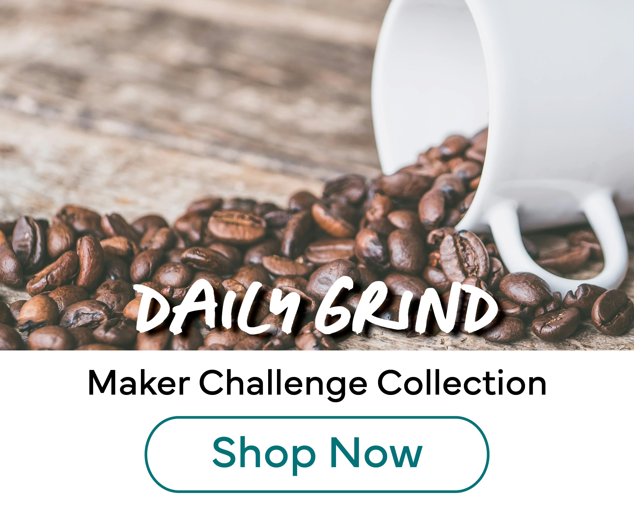 Shop the Maker Challenge Collection