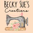 Becky Sue's Creations Becky Sue's Creations