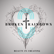 Broken Rainbows Broken Rainbows