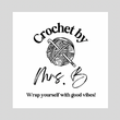 Crochet By Mrs. B Crochet By Mrs. B