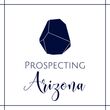 Prospecting Arizona Prospecting Arizona