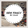 SewFancybyJulie SewFancybyJulie