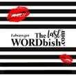 The Last Word Bish The Last Word Bish