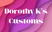 Dorothy K's Customs