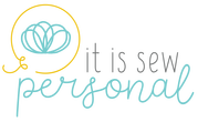 It Is Sew Personal It Is Sew Personal