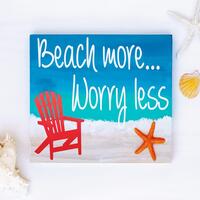 Beach More Worry Less, Coastal Sign with adirondack chair and resin starfish, bright ocean colors with tide waves and beach sand vibe.