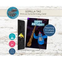 Gorilla Tag Birthday Card with Envelope, Print at Home Card Gorilla Tag Birthday Card with Envelope, Print at Home Card