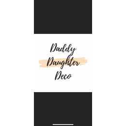 Daddy Daughter Deco