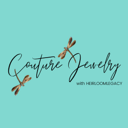 Couture Jewelry with Heirloom Legacy