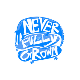 Never Fully Grown Never Fully Grown