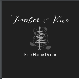 Timber & Vine Fine Home Decor