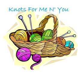 Knots For Me N' You