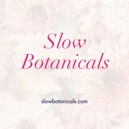 Slow Botanicals