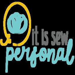 It Is Sew Personal It Is Sew Personal