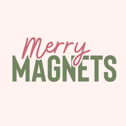 Merry Magnets
