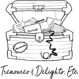 Treasures & Delights, Etc.