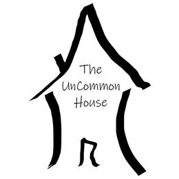 The UnCommon House