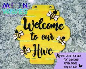Welcome to our Hive - Bee Front Door Sign