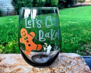 Engraved Stemless Wine Glass, lets get baked