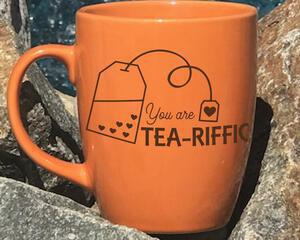 You are Tea-Riffic Engraved Mug