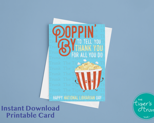 Poppin By to Say Thank You, Digital Printable Librarian Appreciation Card, Instant Download Popcorn Gift, Printable Popcorn Thank You Card, Popcorn Theme Digital Greeting Card