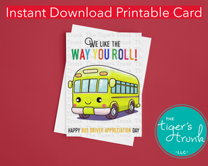Printable Digital Card for Bus Driver Gift, We Like the Way You Roll Digital Download Card, Instant Download Thank You Card, School Bus Driver Appreciation Day