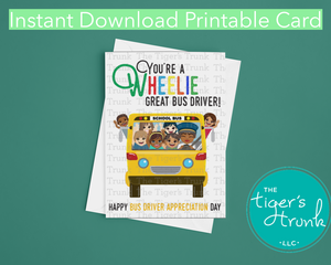 Printable Digital Card for Bus Driver Gift, You're a Wheelie Great Bus Driver Digital Download Card, Instant Download Thank You Card, School Bus Driver Appreciation Day