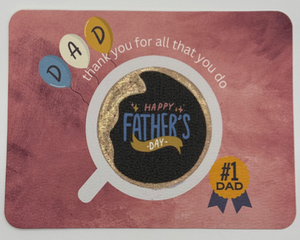 Red background featuring cup of coffee accented in shiny paint, balloons and metal with text #1 dad