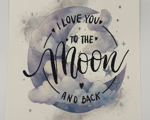 8x8 wall art featuring moon, silver glitter, text that reads I love you to the moon and back 