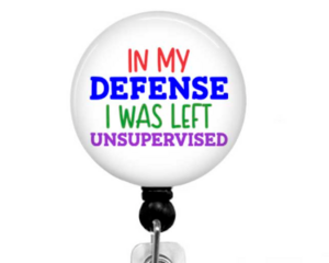 Funny quote on black badge reel.