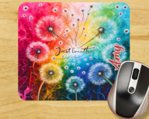 Close-up of dandelion design with “Just Breathe” text with name, Colorful inspirational mouse pad for home office by Tammi Oribello Designs