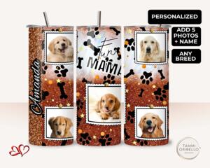 Personalized “Fur Mama” 20 oz tumbler with five dog photos and faux glitter print by Tammi Oribello Designs.