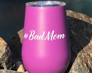 Bad Mom Stainless Steel Wine Tumbler