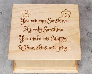 Music box You are my sunshine engraved on top