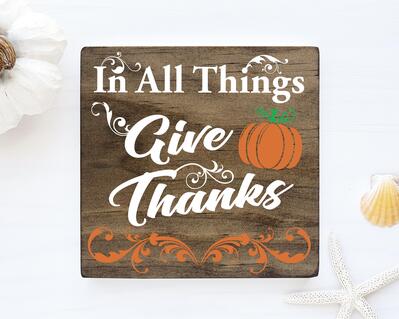 In All Things Give Thanks, Autumn Thanksgiving SignIn All Things Give Thanks, Autumn Thanksgiving Sign