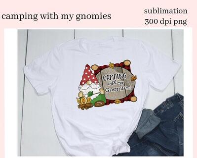 Camping With My Gnomies 2 Sublimation Clipart - DIY Glamper Decor, Signs, Pillows, Coffee Mug, Tumbler - Camper Gnome - T-Shirt & Hoodie PNG