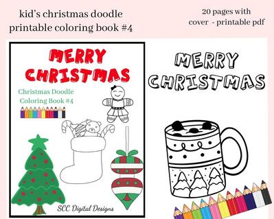 Kid's Christmas Doodle Printable Coloring Book #4 - Printable Activity for Preschool Children - Home School & Teacher Resources - Fun and Educational - Print at Home 20 Page Kid Color Pages