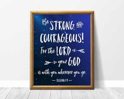 Be Strong And Courageous, Joshua 1:9 Digital Download, Nursery Decor