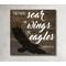 They Will Soar on Wings Like Eagles Sign, Isaiah 40:31