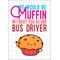 Breakfast-Themed Printable Digital Card for Bus Driver Gift, Muffin Appreciation Card, Digital Download Card, Instant Download Thank You Card for Baked Goods, School Bus Driver Appreciation Day