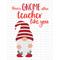 Teacher Appreciation Printable Sign, Printable Thank You Card, There's Gnome Other Teacher Like You Digital Appreciation Week Card, Gnome Gift, Whimsical Themed Gifts